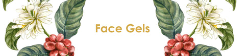 Face Gels